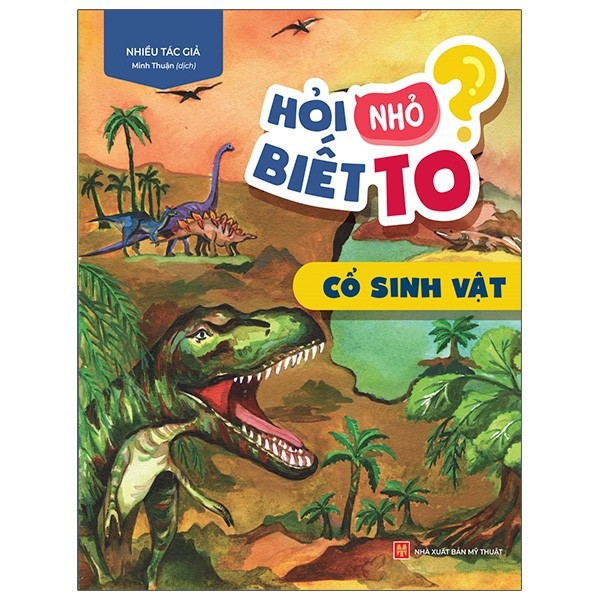 Sách - Hỏi Nhỏ Biết To - Cổ Sinh Vật