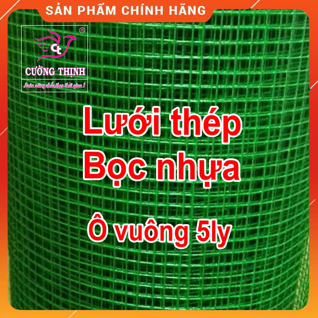 LƯỚI THÉP BỌC NHỰA, Khổ 1m, Ô vuông 5ly, rào chắn