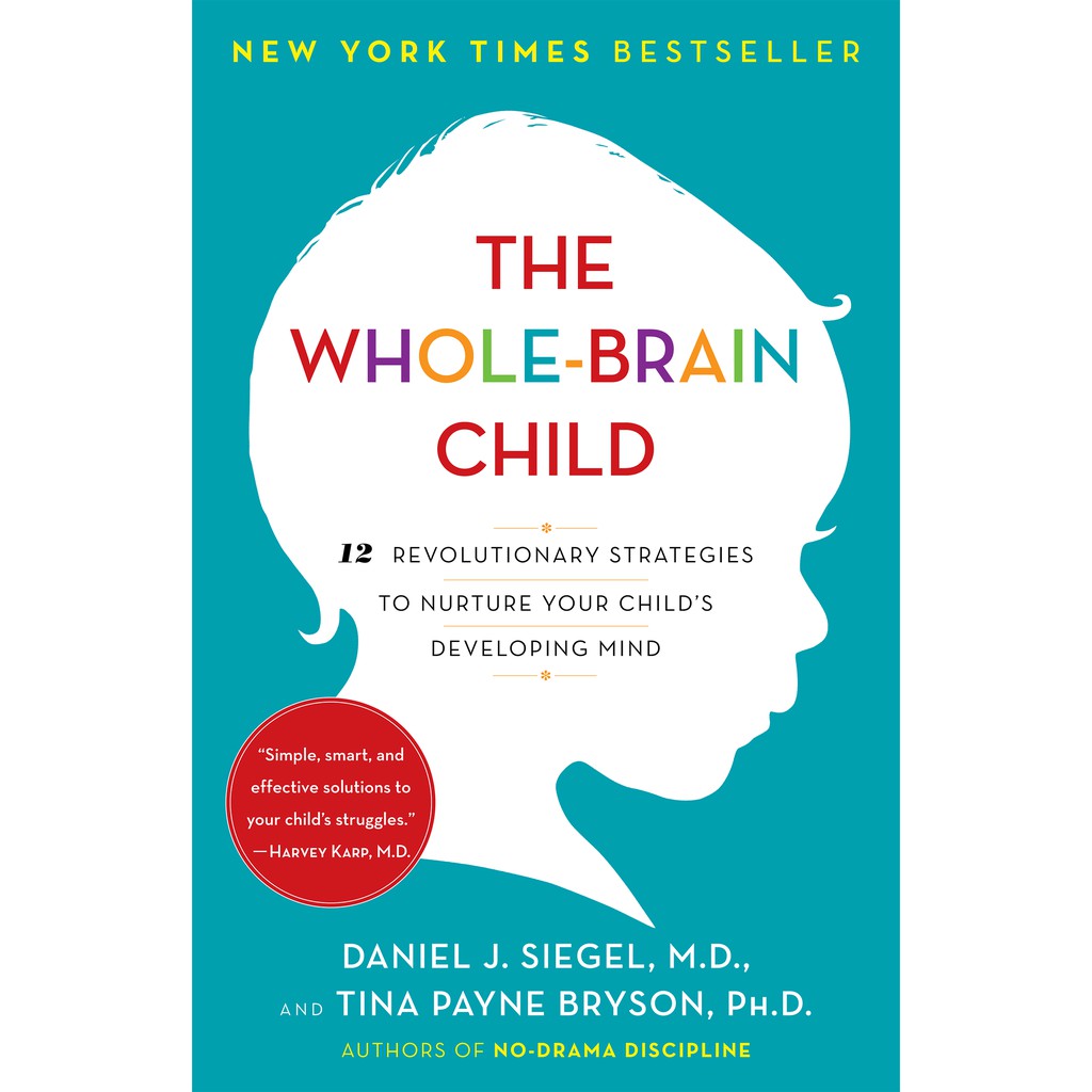 [Mã BMLT35 giảm đến 35K đơn 99K] Sách - The Whole-Brain Child by Daniel J Siegel - (Phiên bản US, paperback)