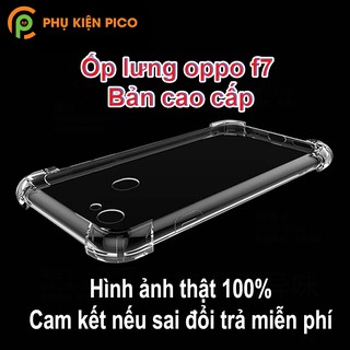 Ốp lưng Oppo F7 trong suốt - Ốp lưng Oppo F7 bản chuẩn cao cấp siêu bền chống sốc
