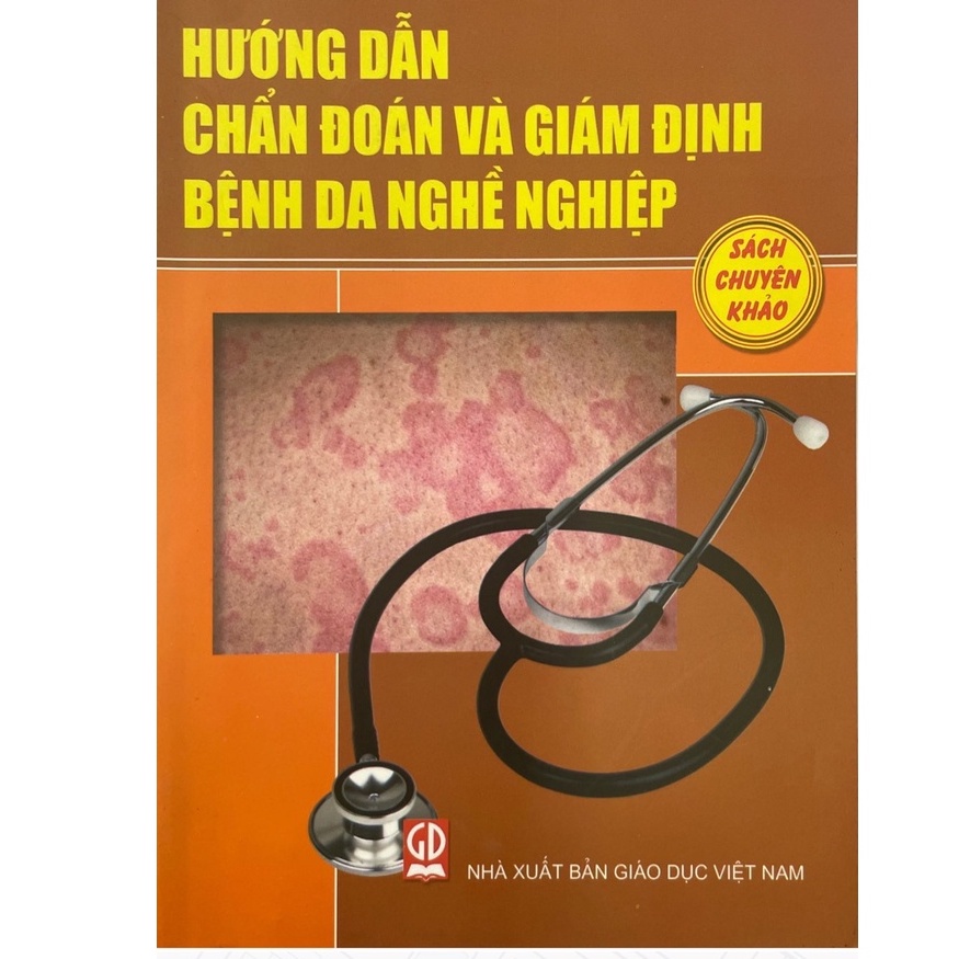 Sách - Hướng Dẫn Chẩn Đoán Và Giám Định Bệnh Da Nghề Nghiệp
