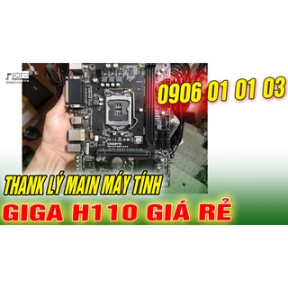 Main máy tính giga byte msi asus... h110 bảo hành 1 tháng