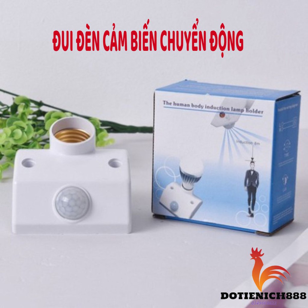 Đui Đèn Cảm Biến Chuyển Động Hồng Ngoại Tự Động Bật Tắt Đèn Thông Minh Công Nghệ Mới