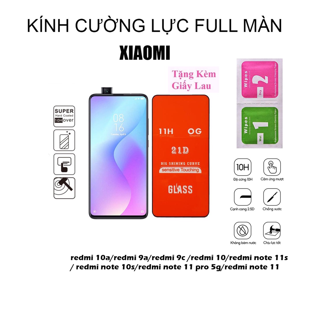 Kính cường lực full màn dòng máy Xiaomi redmi10a/redmi9a/redmi9c/redmi10/redminote11s/redminote10s/redminote 11 pro 5g