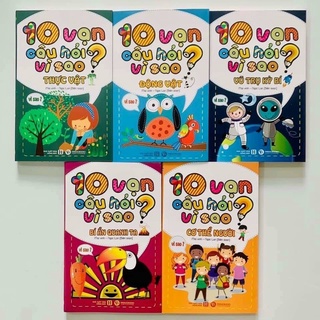Bộ 10 vạn câu hỏi vì sao