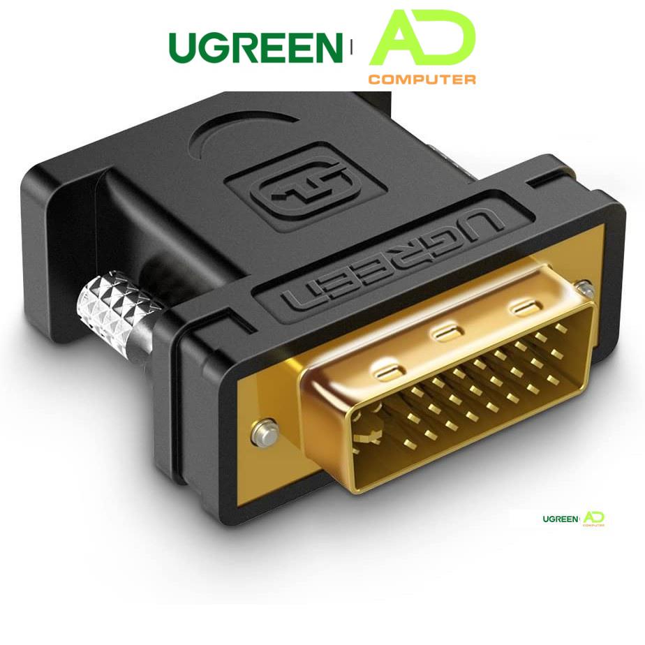 Đầu chuyển đổi DVI 24+5 đực sang VGA  cái UGREEN 20122