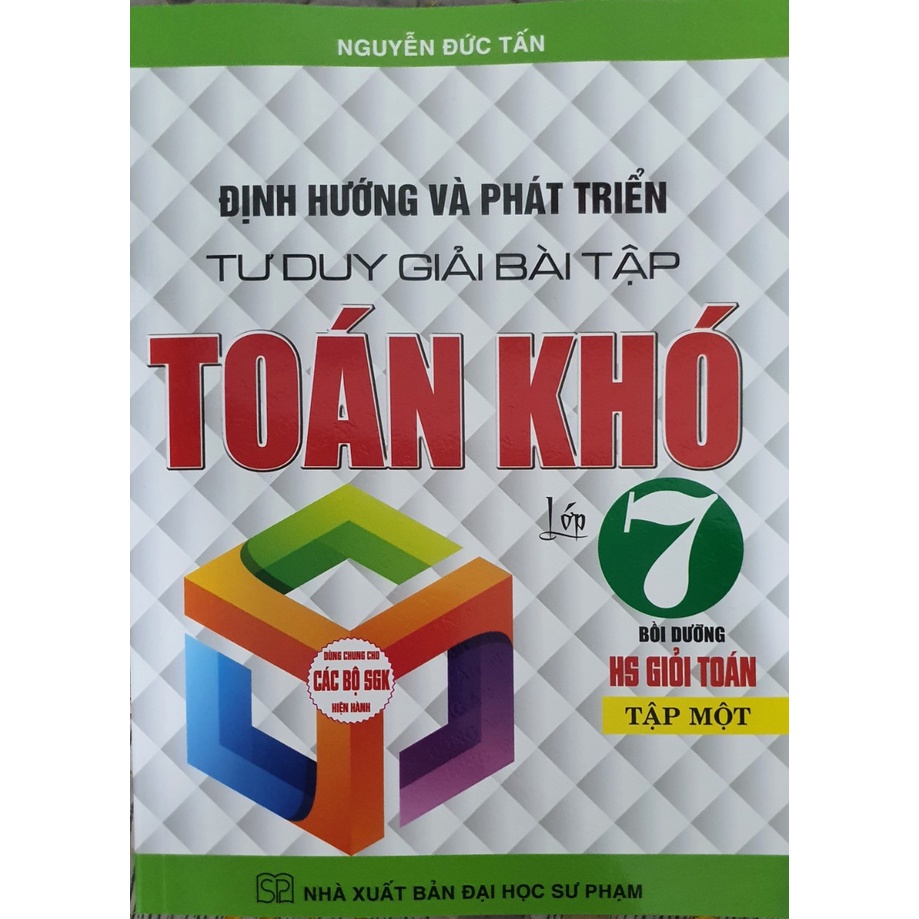 Sách - Combo Định Hướng Và Phát Triển Tư Duy Giải Bài Tập Toán Khó Lớp 7 Tập 1 + 2