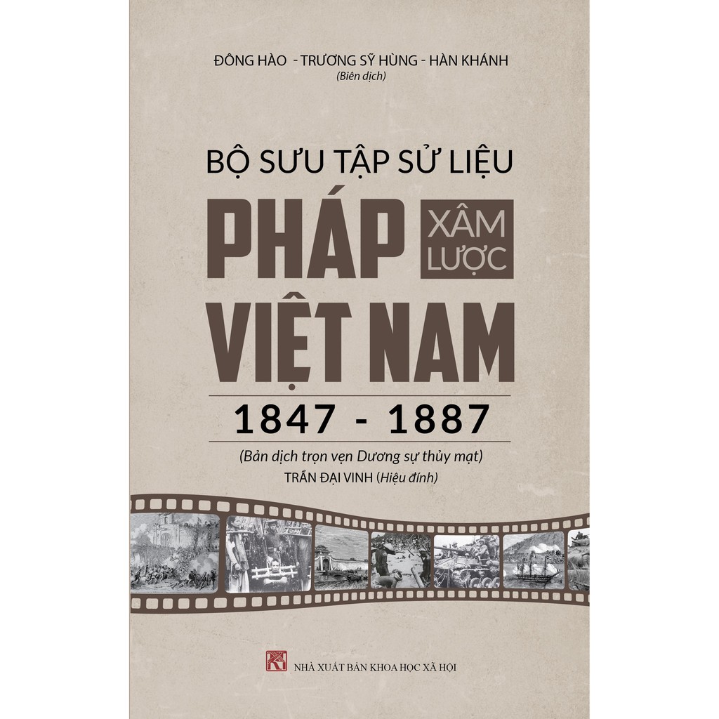 Sách - Bộ Sưu Tập Sử Liệu Pháp Xâm Lược Việt Nam 1847-1887