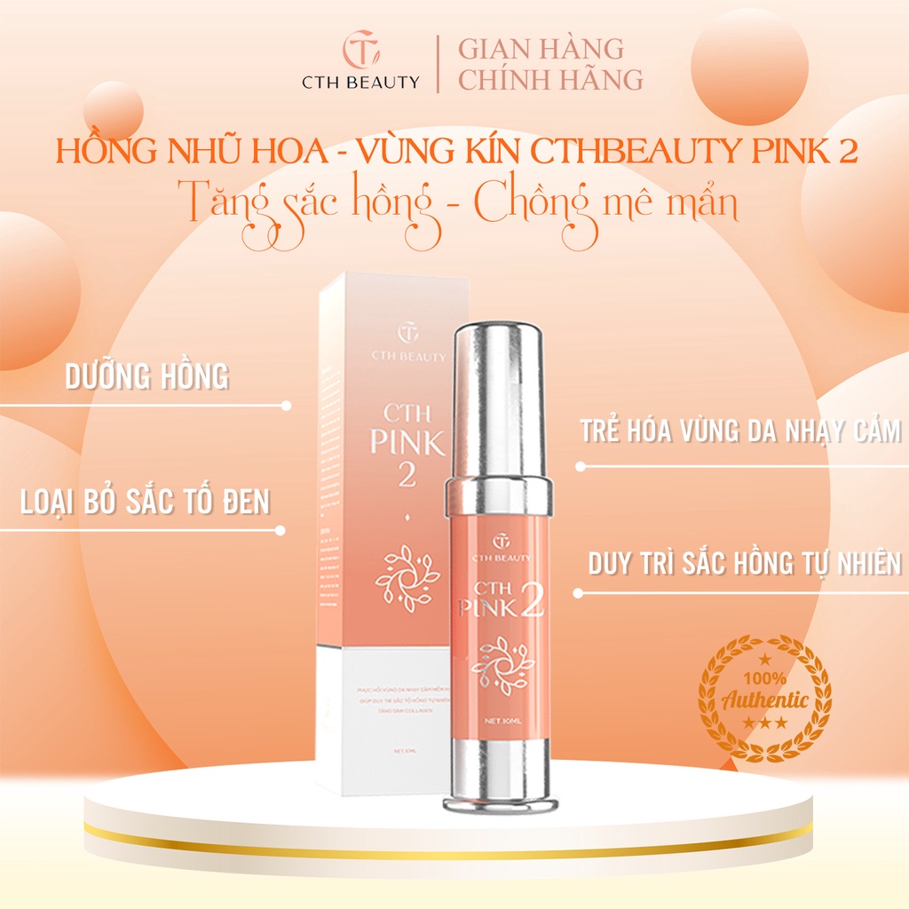 Kem CthBeauty Pink2 hồng nhũ hoa vùng kín hiệu quả sau 2 tuần 10ml