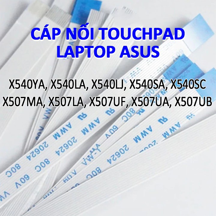 Cáp nối bàn di chuột cho laptop Asus X540YA X540LA X540LJ X540SA X540SC X507MA X507LA, X507UF X507UA X507UB