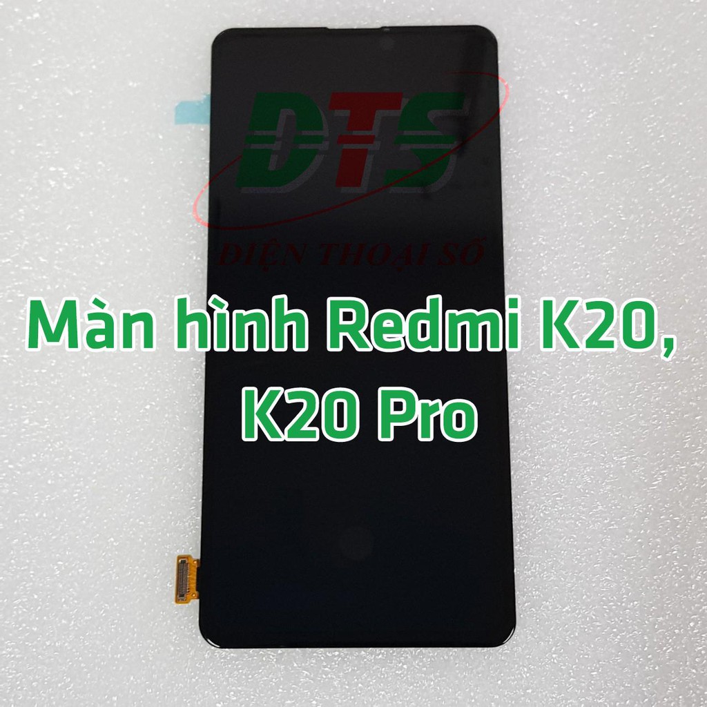 Màn hình Redmi K20, K20 Pro , Mi 9T