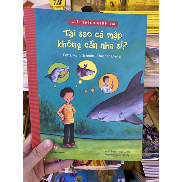 Sách-Giải thích giùm em - Tại sao cá mập không cần nha sĩ?