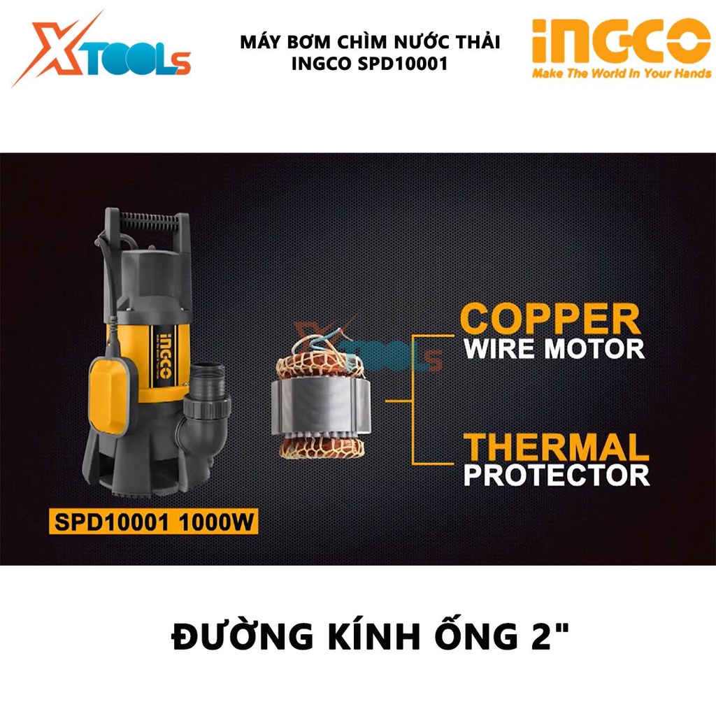 Máy bơm chìm nước thải INGCO SPD10001 Máy bơm nước thải Điện áp: 220V-240 ~ 50Hz Công suất đầu vào 1000W Cột áp 9m Lưu l