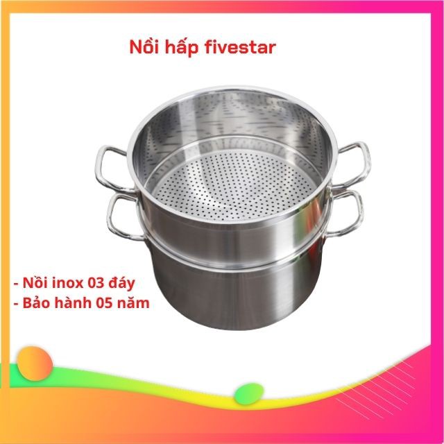 [HÀNG CHÍNH HÃNG] NỒI XỬNG HẤP 3 ĐÁY FIVESTAR 24-26-28-30-32CM - BẢO HÀNH 05 NĂM