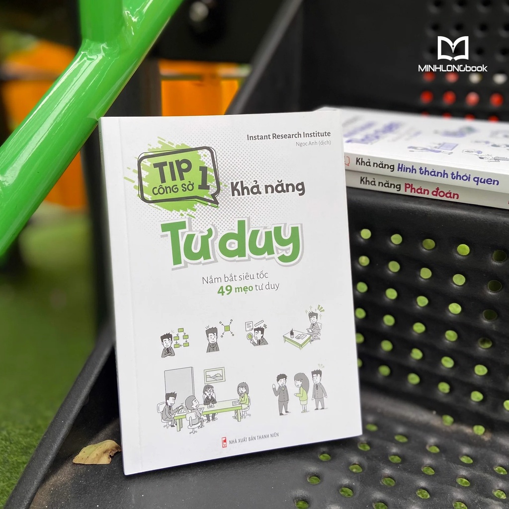 Sách - Tip công sở 1 - Khả năng tư duy - Nắm bắt siêu tốc 49 mẹo tư duy