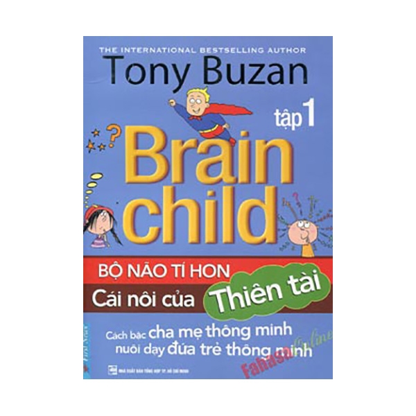 Sách - Tony Buzan - Tập 1: Bộ Não Tí Hon Cái Nôi Của Thiên Tài