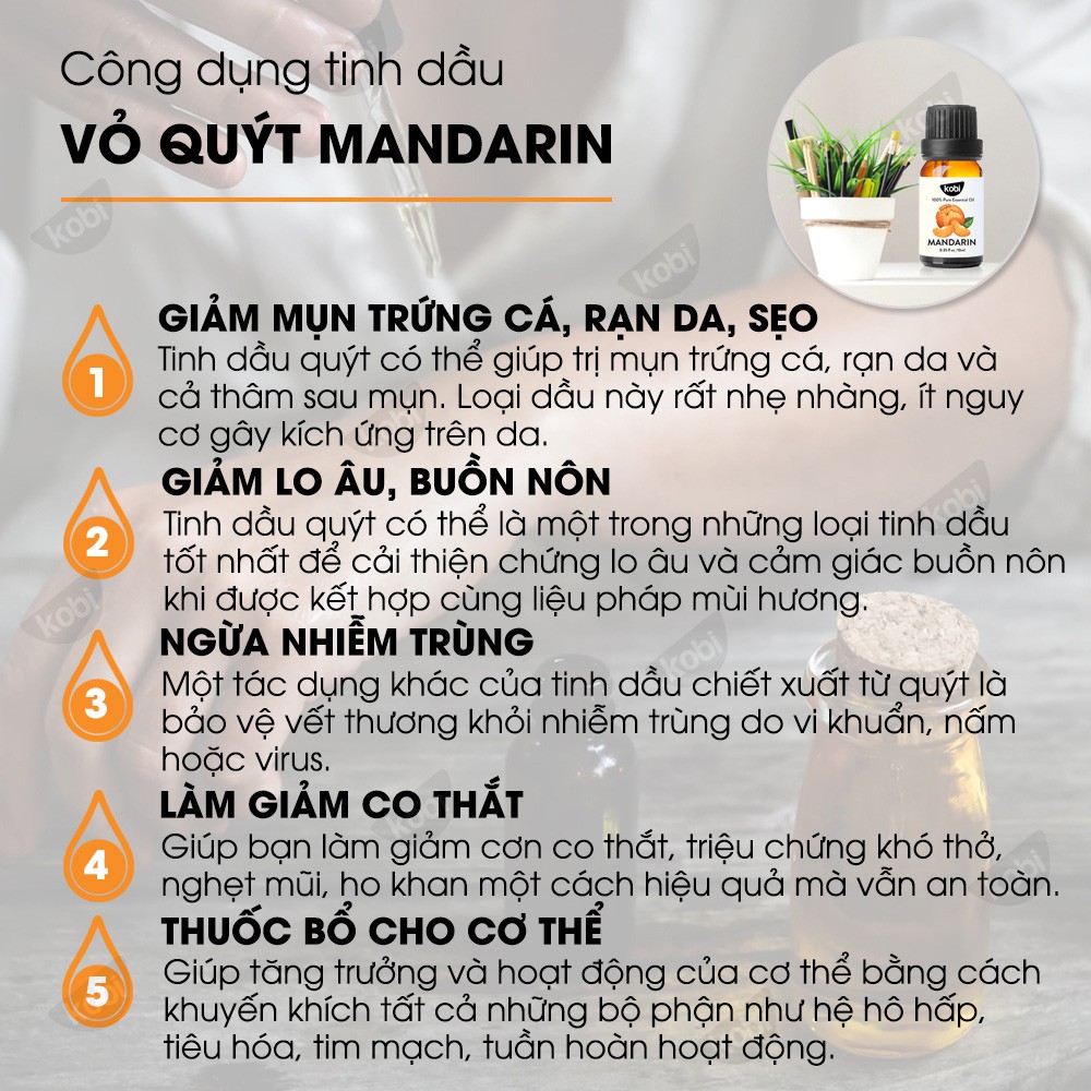 Tinh dầu Vỏ Quýt Kobi Mandarin essential oil giúp cân bằng cảm xúc, giảm stress, chống trầm cảm - 10ml