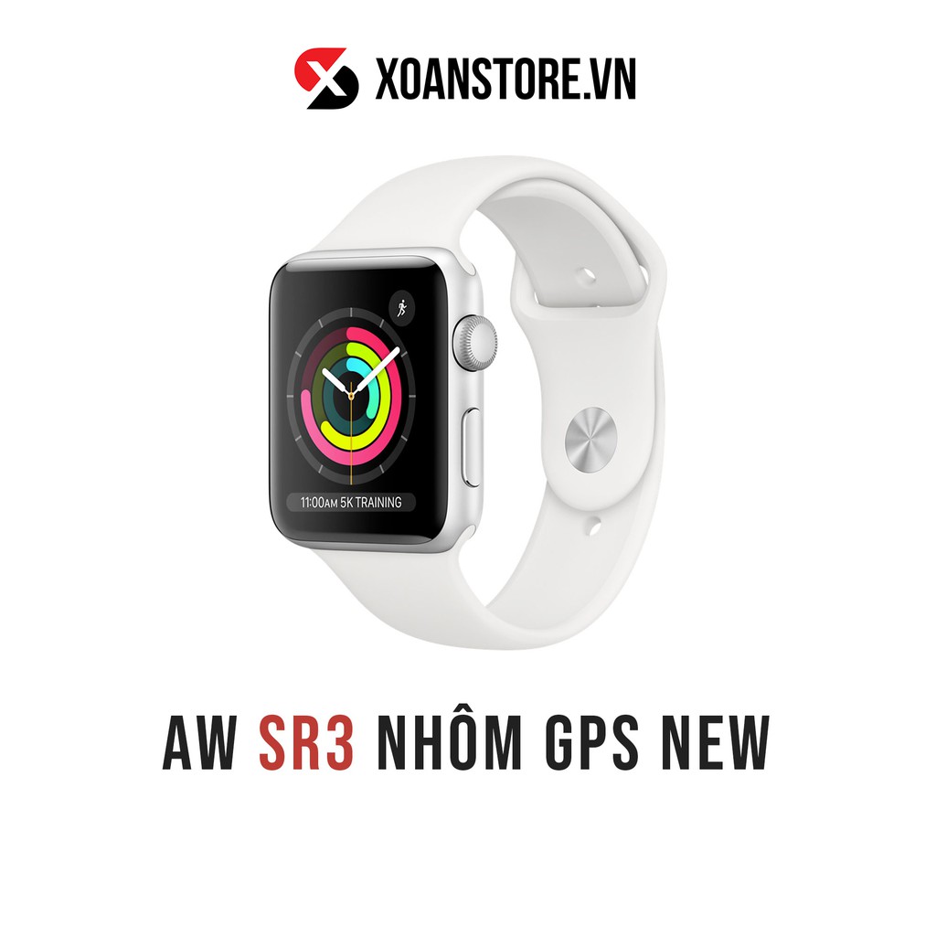 ĐỒNG HỒ APPLE WATCH SERIES 3 Nhôm 38mm và 42mm GPS Mới 100% Nguyên Seal bảo hành 12 tháng LỖI LÀ ĐỔI tại XOĂN