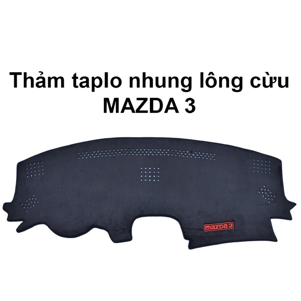 Thảm taplo xe MAZDA 3 đời 2016 loại taplo 1 màn hình·- nhung cao cấp - Chống nóng- chống trượt