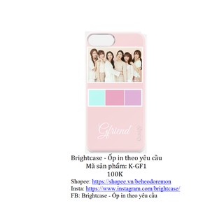 Ốp GFriend in theo yêu cầu.