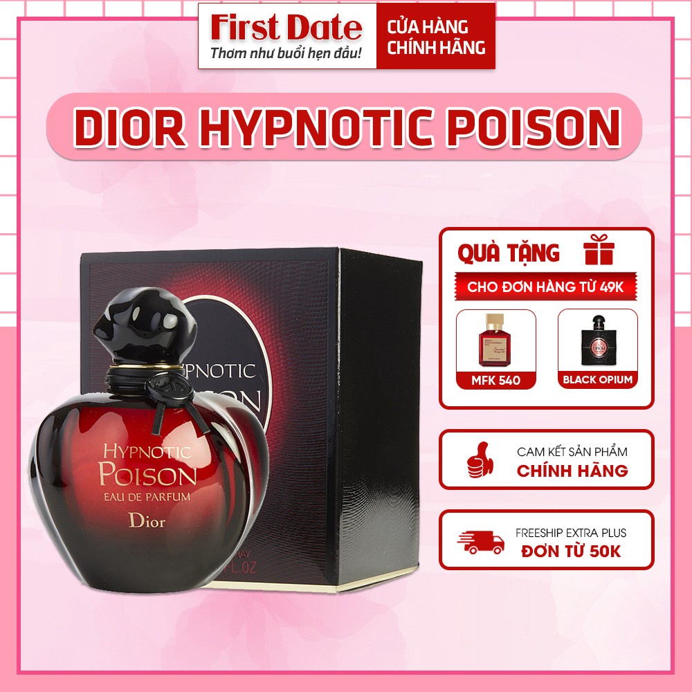 Nước hoa Nữ Dior HYPNOTIC POISON Hương VỊ TRÁI CẤM - Quyến rũ, mạnh mẽ, thu hút - First Date