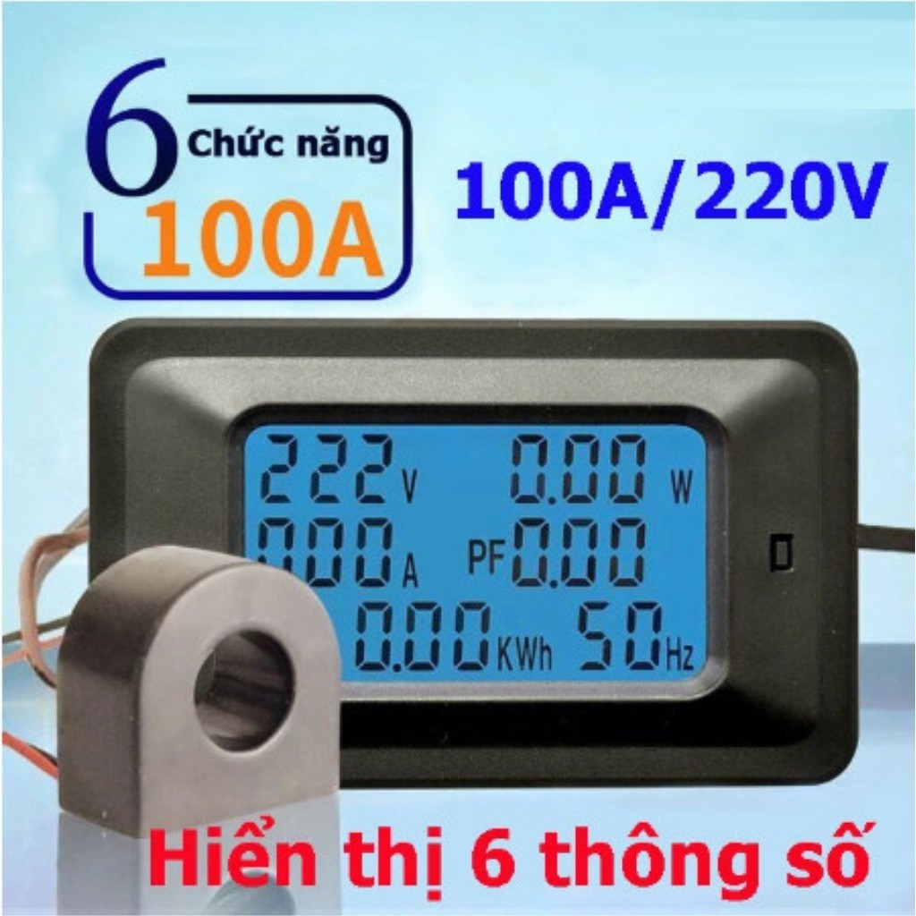 Thiết bị đo công suất, điện áp, cường độ dòng điện, công tơ điện tử 100A hiển thị 6 thông số - HÀNG CHÍNH HÃNG