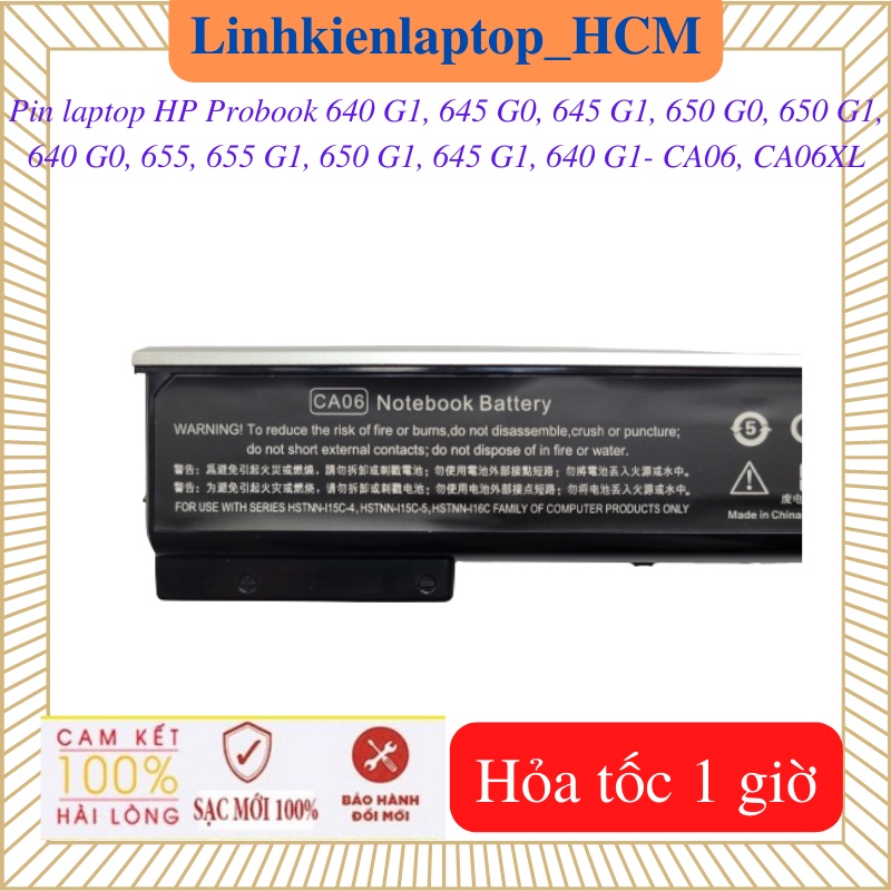 Pin HP CA06, CA06XL-Pin laptop HP Probook 640 G1, 645 G0, 645 G1, 650 G0, 650 G1, 640 G0, 655, 655 G1, 650 G1, 645 G1