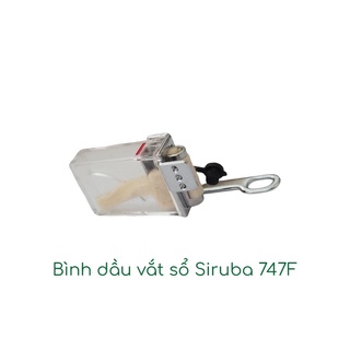 Bình dầu vắt sổ Siruba 747F
