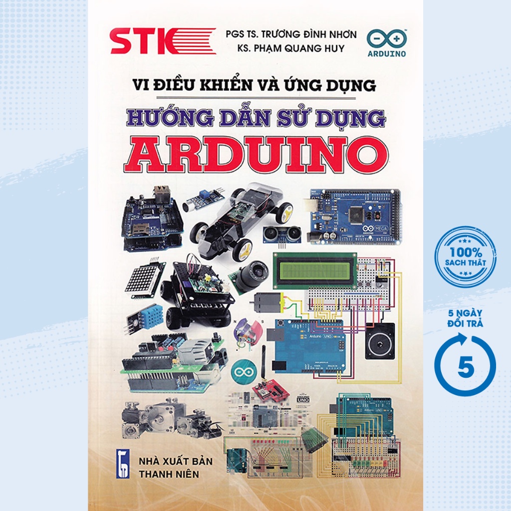 Sách - Vi Điều Khiển Và Ứng Dụng Hướng Dẫn Sử Dụng Arduino - STK