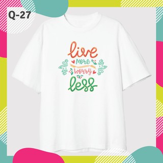 Áo thun unisex nam nữ live more worry less