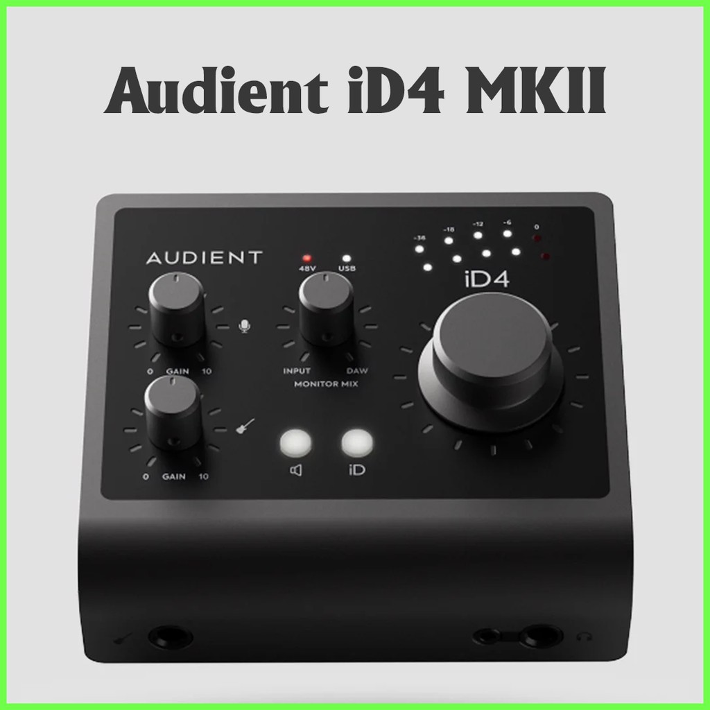 Sound card Audient iD4 MKII - Sound card thu âm