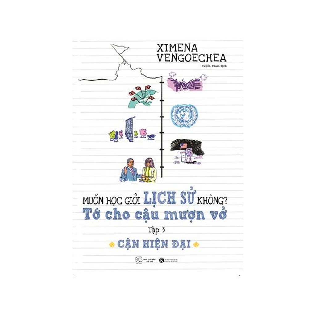 Sách - Cận Hiện Đại – Muốn Học Giỏi Lịch Sử Không? Tớ Cho Cậu Mượn Vở - Tập 3