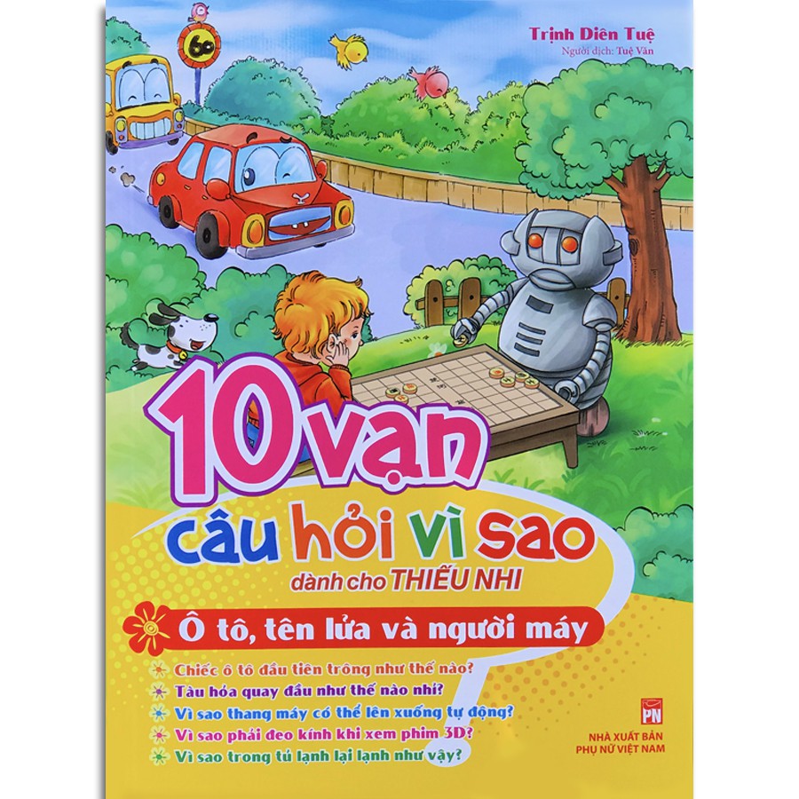 Sách - 10 Vạn câu hỏi vì sao - Ô tô, Tên lửa và Người máy