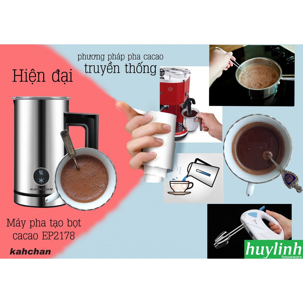 [Mã ELHAMS5 giảm 6% đơn 300K] Máy đánh sữa tạo bọt, pha cacao Kahchan EP2188 - 600ml [EP2198 mới]