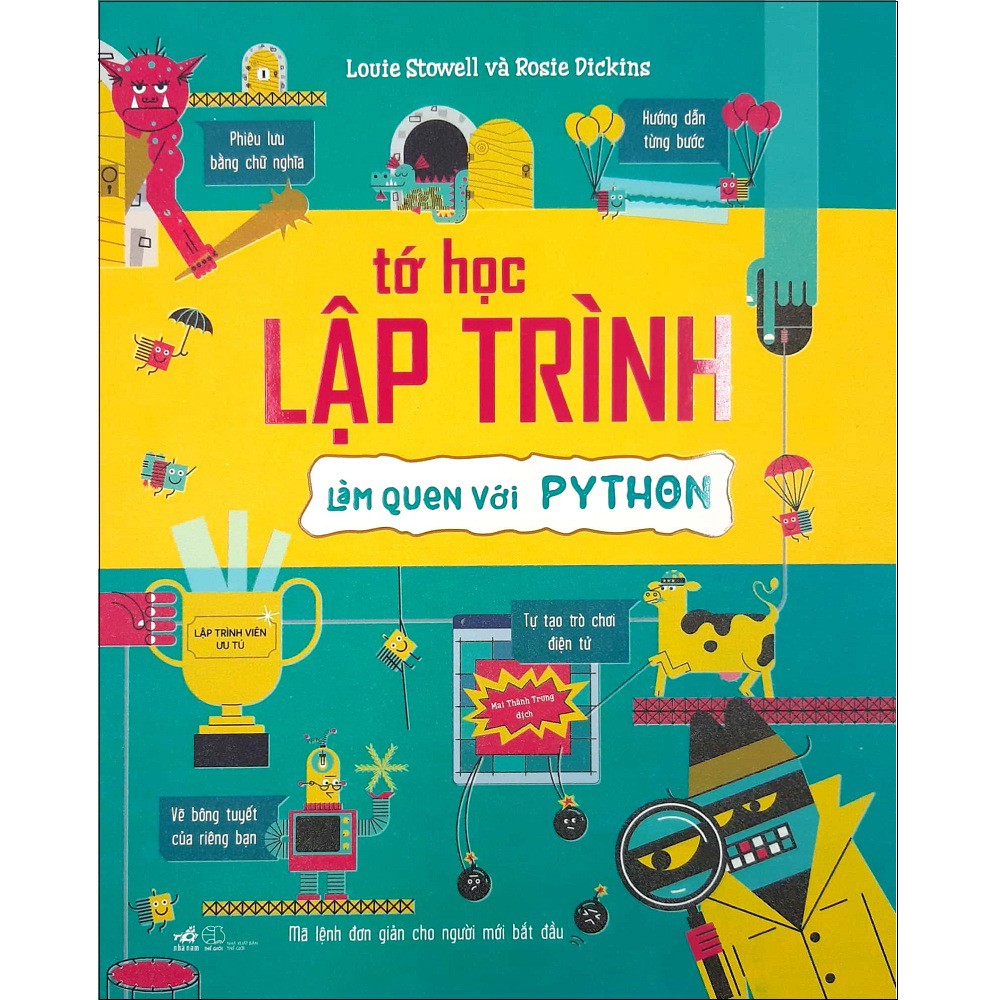 Sách - Combo: Tớ Học Lập Trình - Làm Quen Với Lập Trình Scratch + Tớ Học Lập Trình - Làm Quen Với Python (2 cuốn)