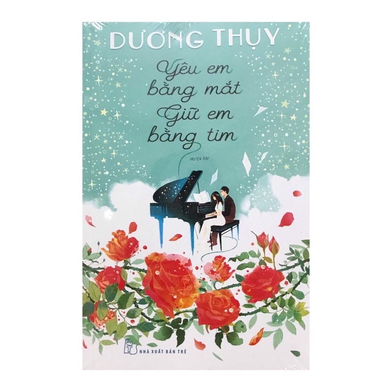 Sách - Yêu Em Bằng Mắt Giữ Em Bằng Tim