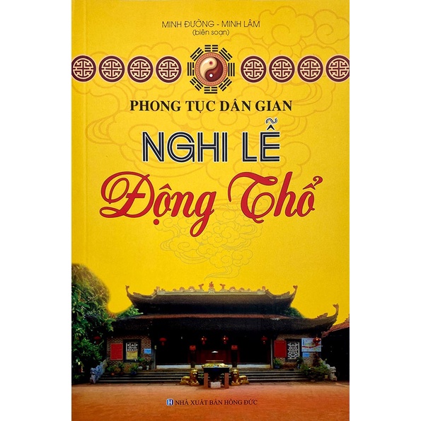 Sách - Phong Tục Dân Gian - Nghi Lễ Động Thổ (minh lâm)