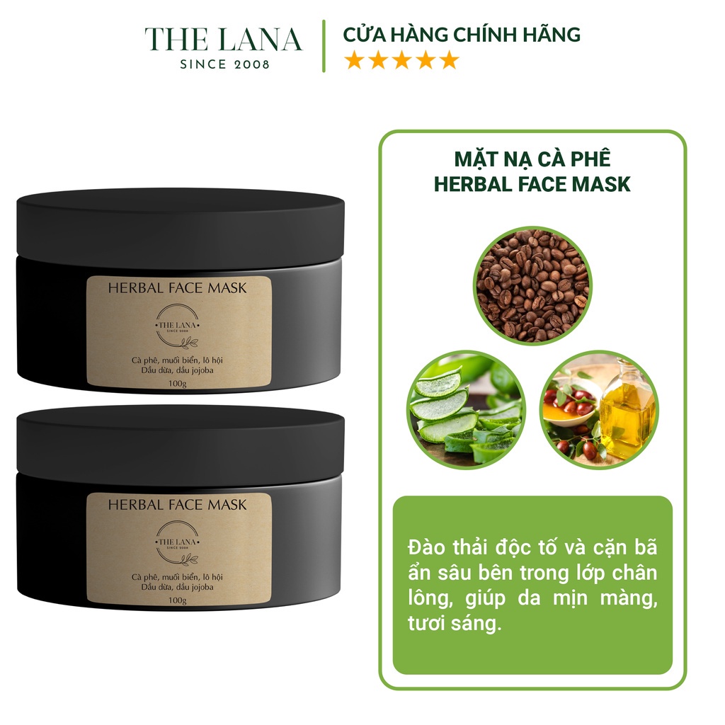 Mặt nạ cafe The Lana Herbal Face Mask giúp da mịn màng 100g