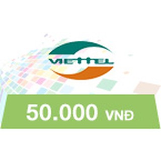 THẺ CÀO VIETTEL MỆNH GIÁ 50.000 ĐỒNG