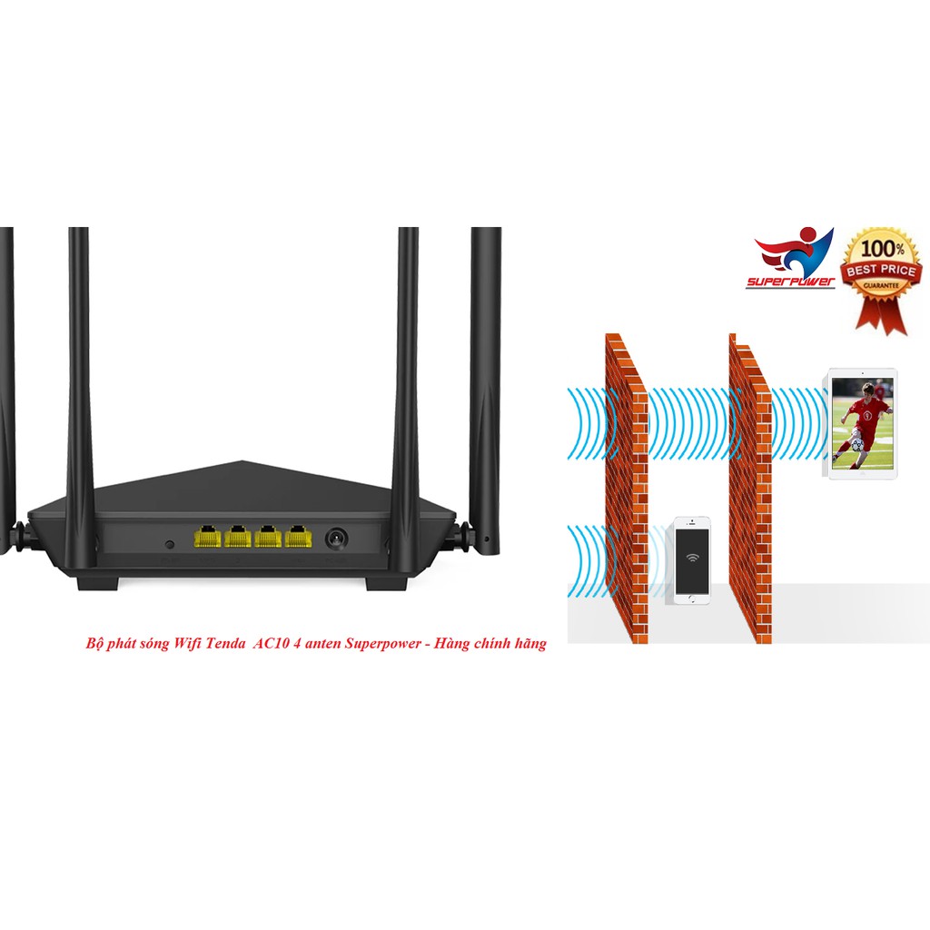 [Mã 254ELSALE giảm 7% đơn 300K] Bộ phát sóng Wifi Tenda AC10 4 anten Superpower - Hàng chính hãng