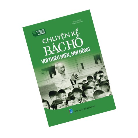 Sách - Chuyện kể Bác Hồ với Thiếu niên và Nhi Đồng