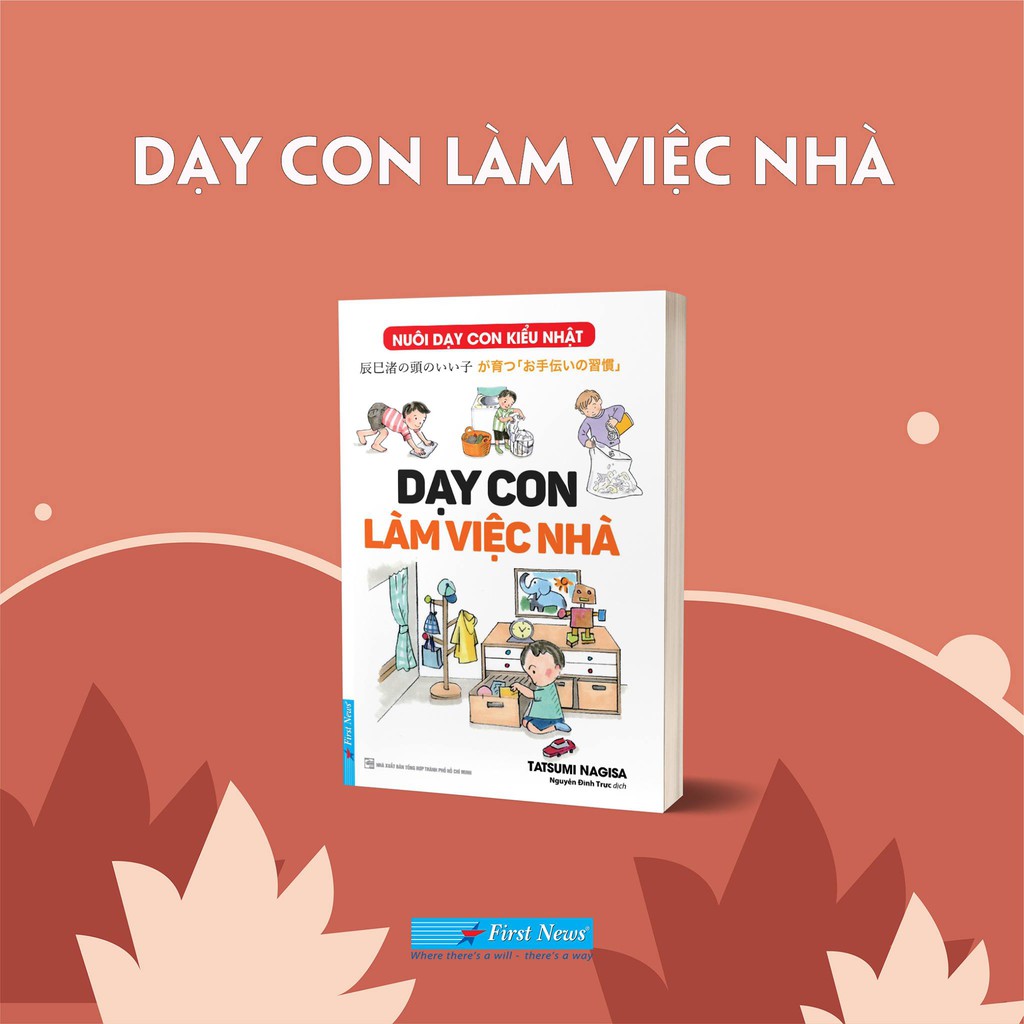 Sách Nuôi Dạy Con Kiểu Nhật Dạy Con Làm Việc Nhà - First News  - FIN