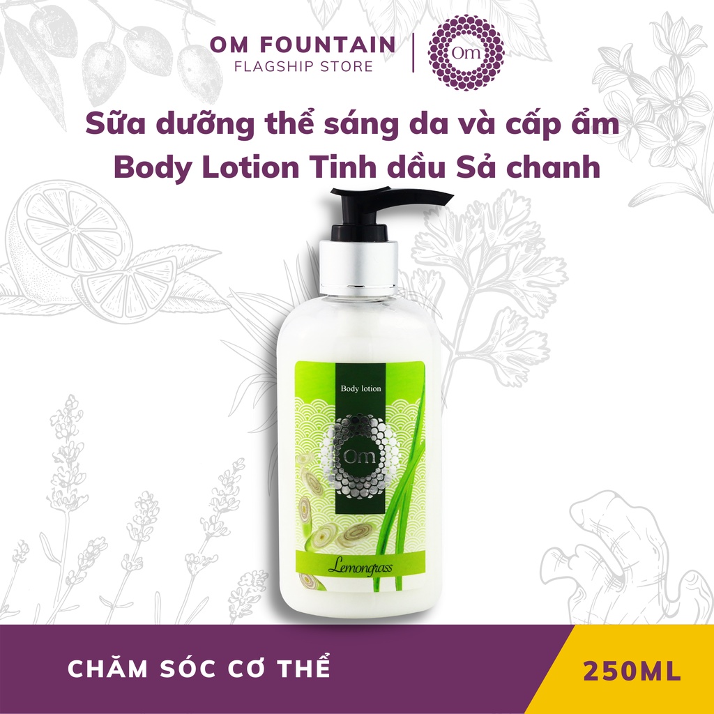 Sữa dưỡng thể sáng da và cấp ẩm Body Lotion Tinh dầu Sả chanh 250ml - Om Fountain