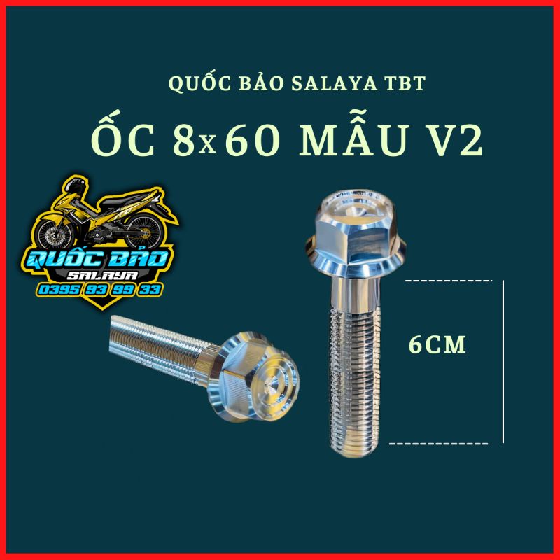 SALAYA TBT Ốc 8x60 v2 inox 304 gắn tăng sên âm, baga dream và nhiều vị trí trên xe