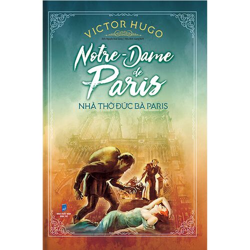 Sách Notre - Dame De Paris - Nhà Thờ Đức Bà Paris