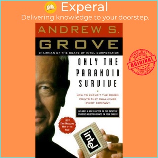 Sách - Only the Paranoid Survive : The Threat and Promise of Strategic Inflec by Andrew S. Grove