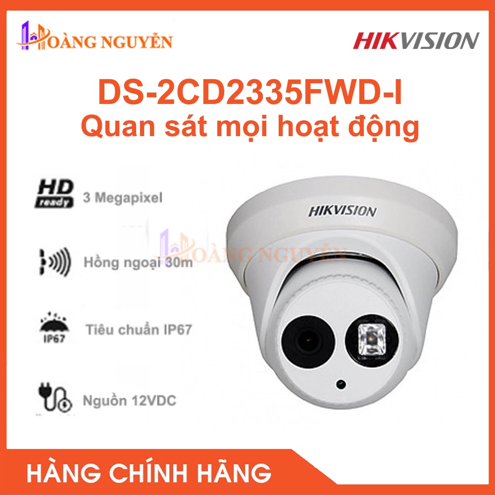 [NHÀ PHÂN PHỐI] Camera IP Dome Hikvision DS-2CD2335FWD-I 3MP - Hồng Ngoại 30m, Tiêu Chuẩn Ngoài Trời IP67