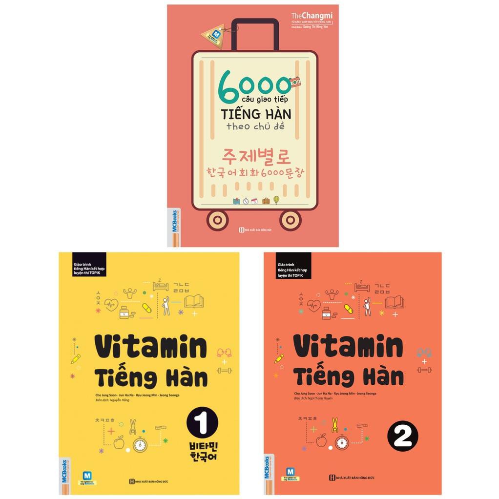 Sách - Combo 6000 Câu Giao Tiếp Tiếng Hàn Theo Chủ Đề,Vitamin Tiếng Hàn 1,Vitamin Tiếng Hàn 2