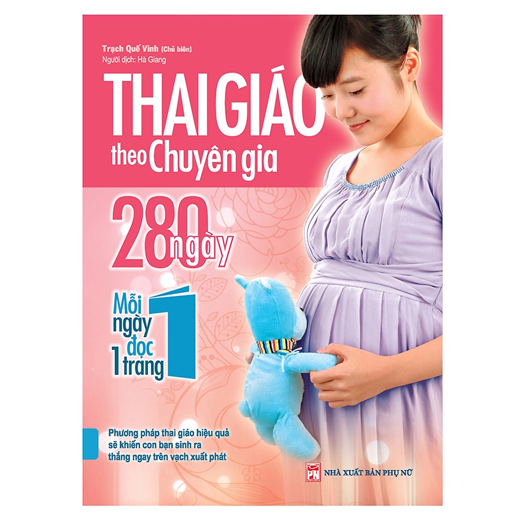 Sách - Thai Giáo Theo Chuyên Gia - 280 Ngày - Mỗi Ngày Đọc Một Trang (Tái Bản 2021)