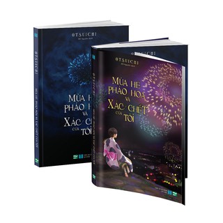 Sách - Mùa Hè, Pháo Hoa Và Xác Chết Của Tôi